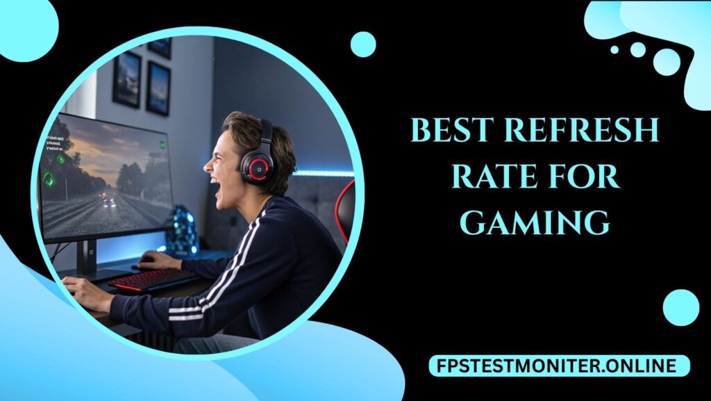 best refresh rate for gaming